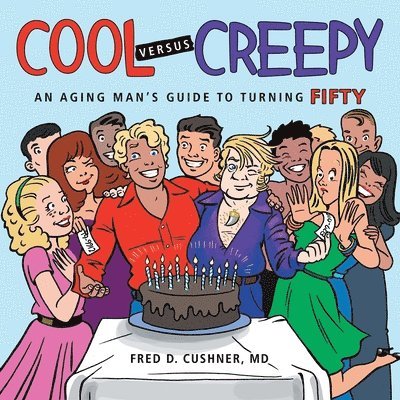 Fred D Cushner - Cool versus Creepy, Häftad