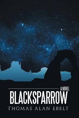 Thomas Alan Ebelt - Blacksparrow, Häftad