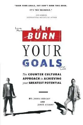 Joshua Medcalf, Jamie Gilbert - Burn Your Goals, Häftad. Tillgänglighet: Lägg i varukorg