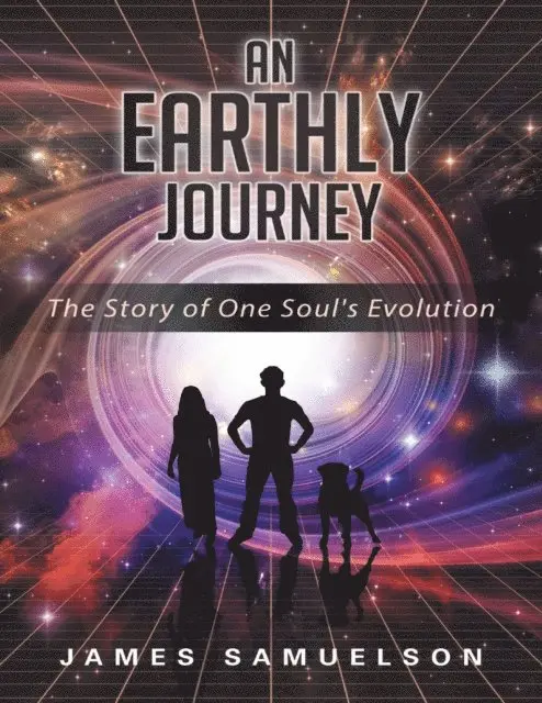 James Samuelson - Earthly Journey: The Story of One Soul's Evolution, E-bok. Tillgänglighet: Lägg i varukorg