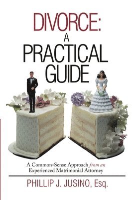 Esq Phillip J Jusino - Divorce, Häftad. Tillgänglighet: Lägg i varukorg