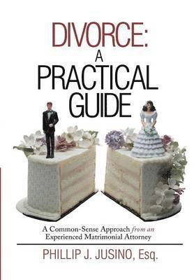 Esq Phillip J Jusino - Divorce, Inbunden. Tillgänglighet: Lägg i varukorg