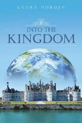 Laura Norden - Into the Kingdom, Häftad. Tillgänglighet: Lägg i varukorg