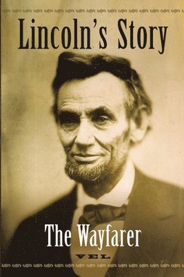 Vel - Lincoln's Story, Häftad