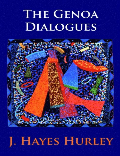 J. Hayes Hurley - Genoa Dialogues, E-bok