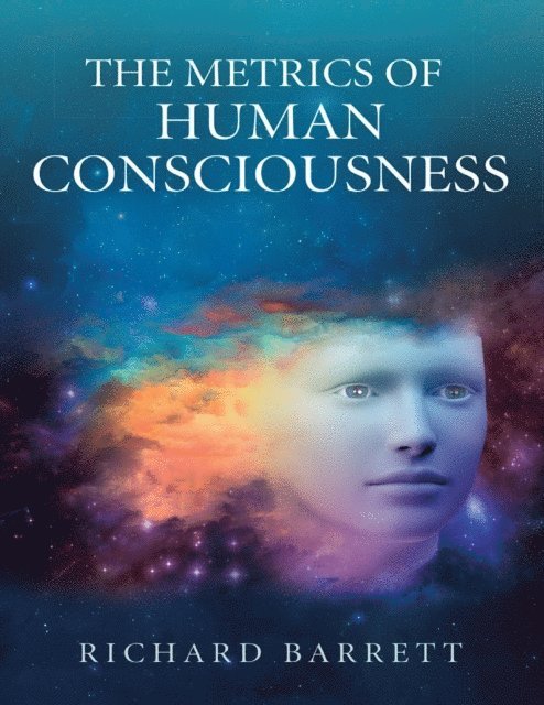 Richard Barrett - Metrics of Human Consciousness, E-bok