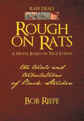 Bob Riepe - Rough on Rats, Inbunden. Tillgänglighet: Lägg i varukorg
