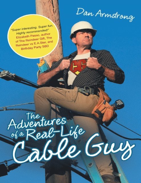 Dan Armstrong - Adventures of a Real-life Cable Guy, E-bok
