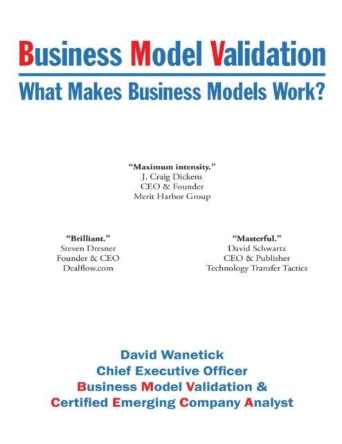 David Wanetick - Business Model Validation: What Makes Business Models Work?, E-bok