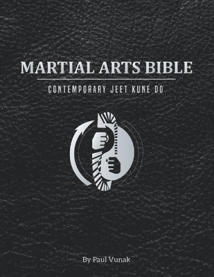 Paul Vunak - Martial Arts Bible, Häftad