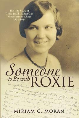 Miriam G Moran - Someone to Be with Roxie, Häftad