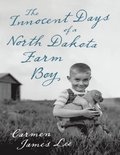 Innocent Days of a North Dakota Farm Boy
