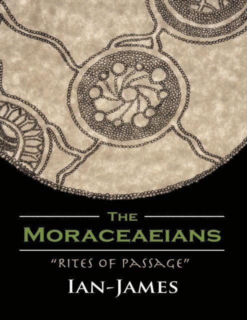 Ian-James - Moraceaeians: &quote;Rites of Passage&quote;, E-bok