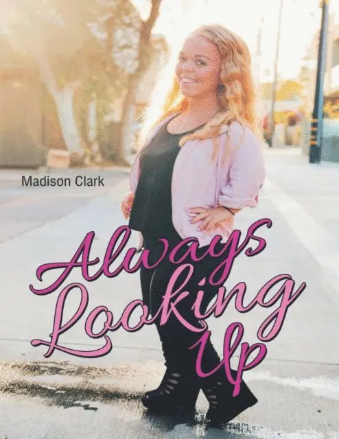 Madison Clark - Always Looking Up, E-bok. Tillgänglighet: Lägg i varukorg