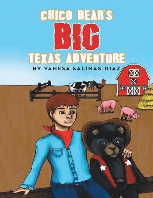 Vanesa Salinas-Diaz - Chico Bear's Big Texas Adventure, E-bok
