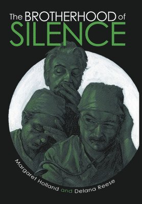 Margaret Holland, Delana Reese - Brotherhood of Silence, Inbunden