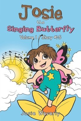 Josie Waverly - Josie the Singing Butterfly, Häftad