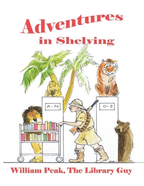 William Peak - Adventures In Shelving, E-bok