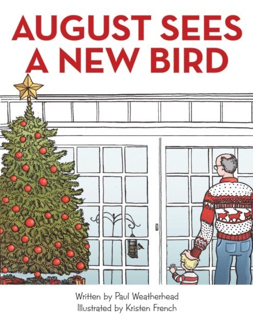 Kristen French, Paul Weatherhead - August Sees a New Bird, E-bok