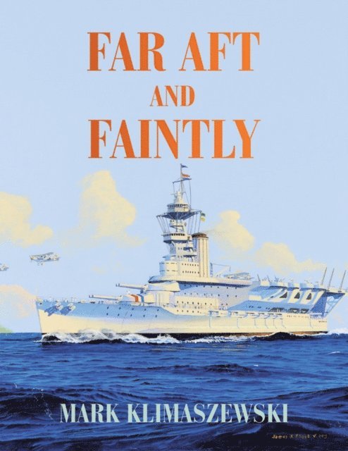 Mark Klimaszewski - Far Aft and Faintly, E-bok