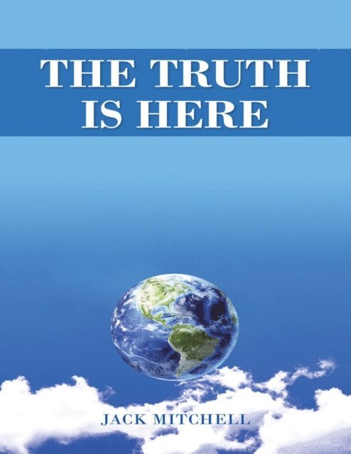 Jack Mitchell - Truth Is Here, E-bok
