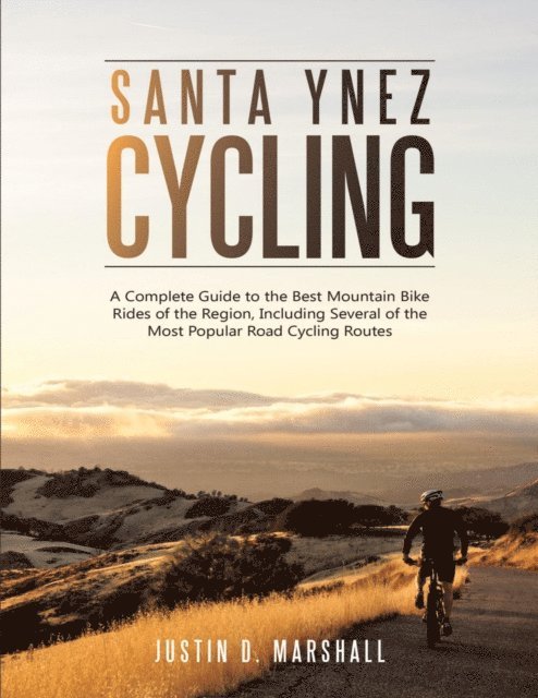 Justin D. Marshall - Santa Ynez Cycling, E-bok
