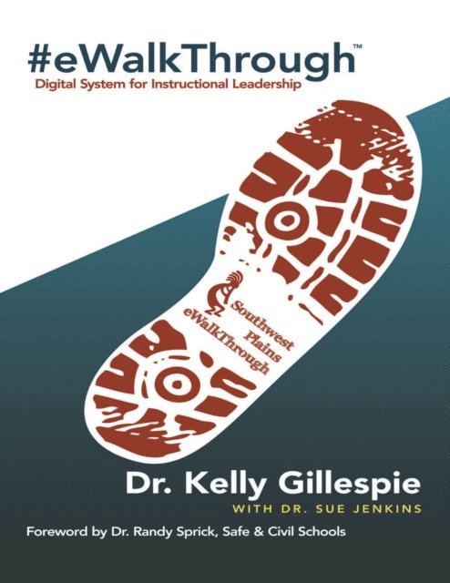 Sue Jenkins, Kelly Gillespie - #E Walk Through: Digital System for Instructional Leadership, E-bok