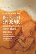 Silent Epidemic