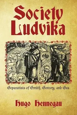 Hugo Hennegau - Society Ludvika, Häftad. Tillgänglighet: Lägg i varukorg