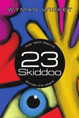 Wyman Wicket - 23 Skiddoo, Häftad