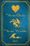 Three Girls/Three Worlds