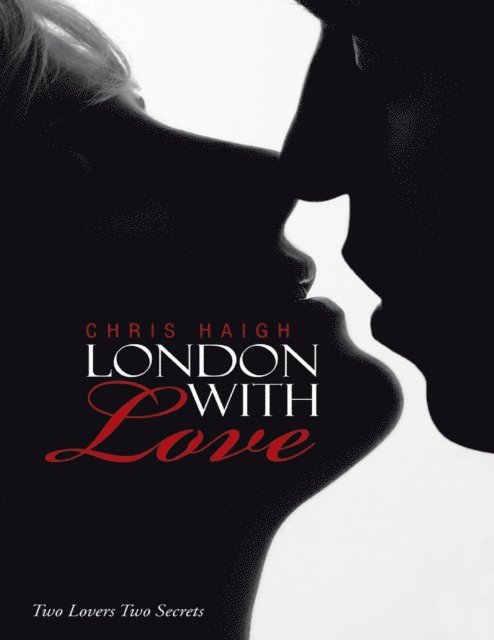 Chris Haigh - LONDON WITH LOVE, E-bok
