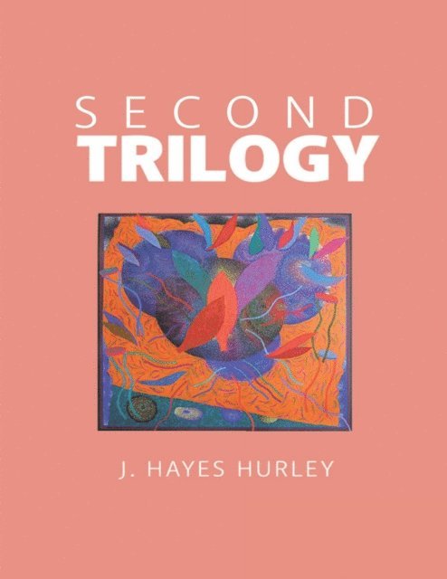 J. Hayes Hurley - Second Trilogy, E-bok