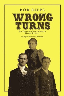 Bob Riepe - Wrong Turns, Häftad. Tillgänglighet: Lägg i varukorg