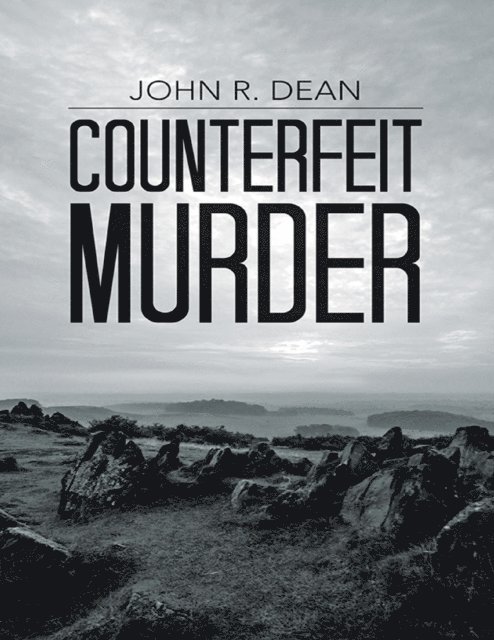 John R. Dean - Counterfeit Murder, E-bok