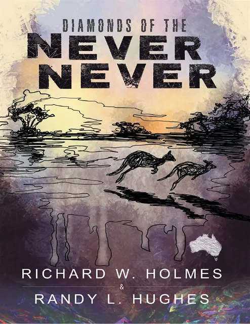 Randy L. Hughes, Richard W. Holmes - Diamonds of the Never Never, E-bok. Tillgänglighet: Lägg i varukorg