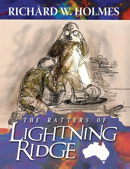 Richard W. Holmes - Ratters of Lightning Ridge, E-bok. Tillgänglighet: Lägg i varukorg