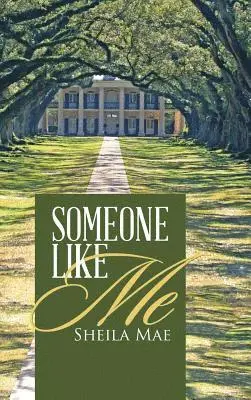 Sheila Mae - Someone Like Me, Inbunden. Tillgänglighet: Lägg i varukorg