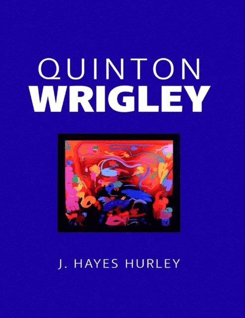 J. Hayes Hurley - Quinton Wrigley, E-bok