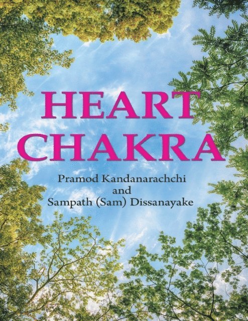 Sampath Dissanayake, Pramod Kandanarachchi - Heart Chakra, E-bok
