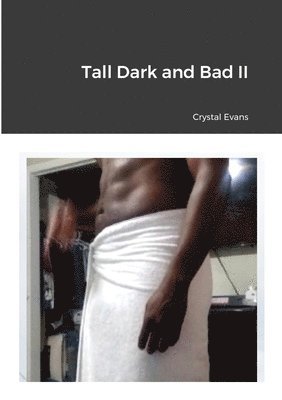 Crystal Evans - Tall Dark and Bad II, Häftad. Tillgänglighet: Lägg i varukorg