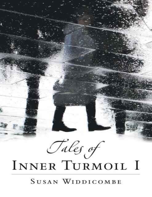 Susan Widdicombe - Tales of Inner Turmoil I, E-bok