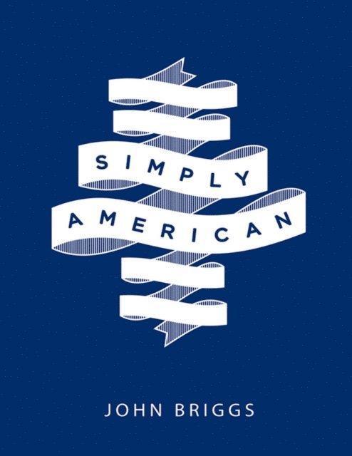 John Briggs - Simply American, E-bok
