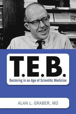 Alan L Graber - T.E.B., Häftad. Tillgänglighet: Lägg i varukorg