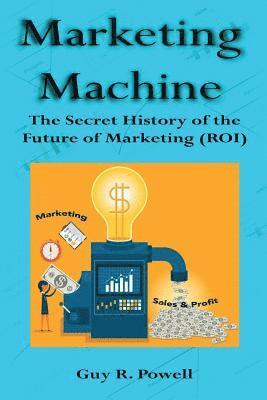 Guy R Powell - Marketing Machine, Häftad