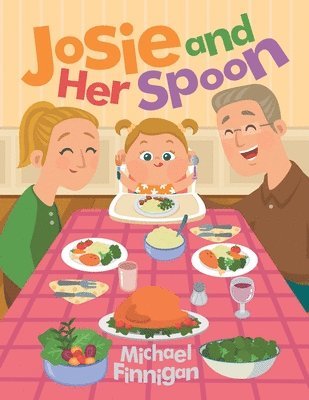 Michael Finnigan - Josie and Her Spoon, Häftad