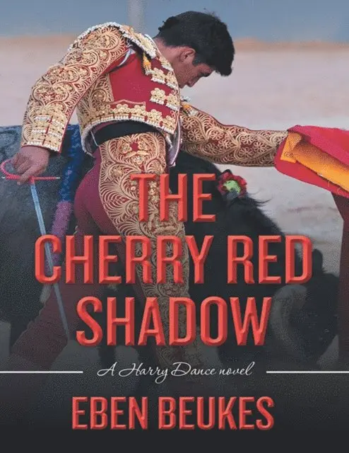 Eben Beukes - Cherry Red Shadow: A Harry Dance Novel, E-bok. Tillgänglighet: Lägg i varukorg