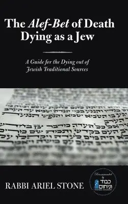 Rabbi Ariel Stone - Alef-Bet of Death Dying as a Jew, Inbunden. Tillgänglighet: Lägg i varukorg