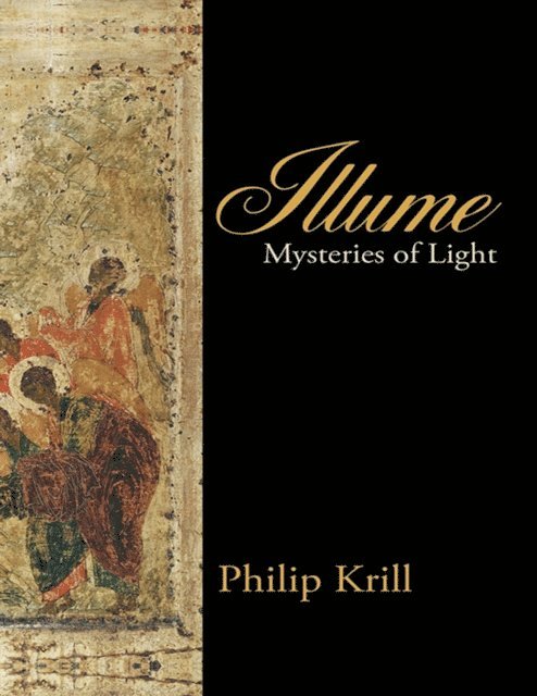 Philip Krill - Illume: Mysteries of Light, E-bok. Tillgänglighet: Lägg i varukorg