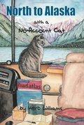 North to Alaska with a No-Account Cat